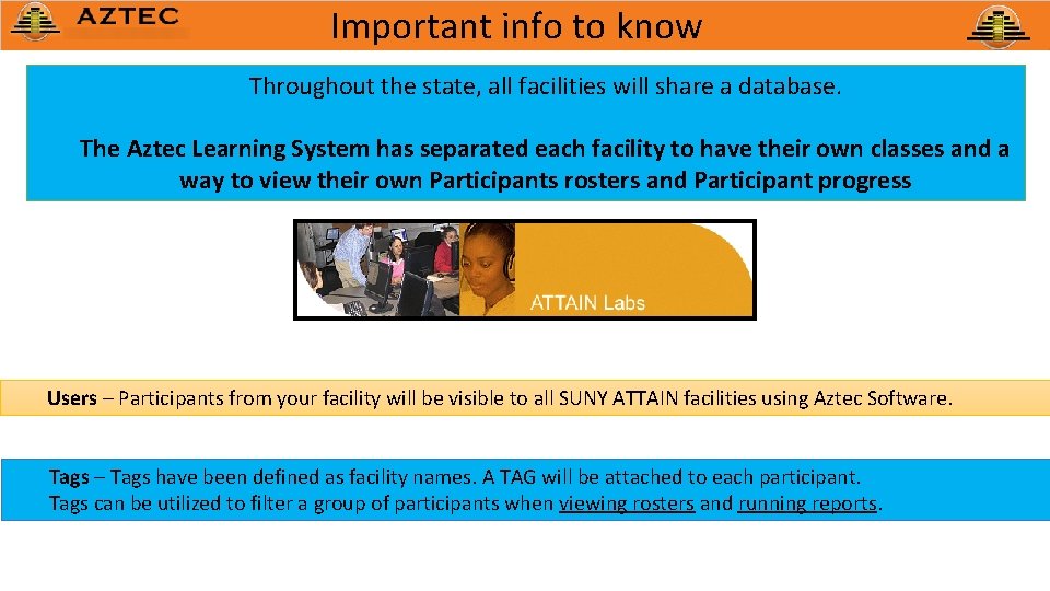 Important info to know Throughout the state, all facilities will share a database. The