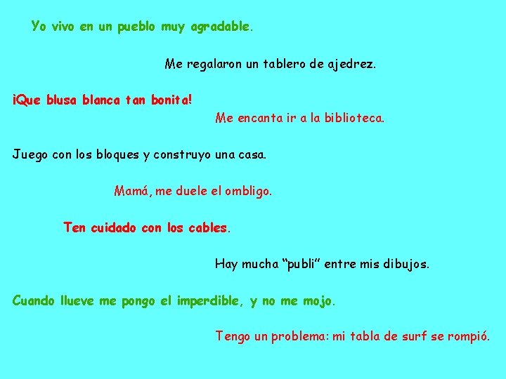 Yo vivo en un pueblo muy agradable. Me regalaron un tablero de ajedrez. ¡Que Yo vivo en un pueblo muy agradable. Me regalaron un tablero de ajedrez. ¡Que