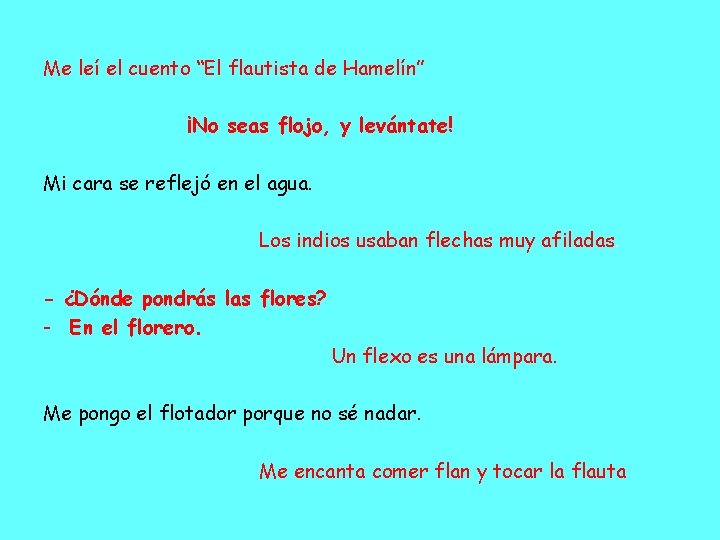 Me leí el cuento “El flautista de Hamelín” ¡No seas flojo, y levántate! Mi Me leí el cuento “El flautista de Hamelín” ¡No seas flojo, y levántate! Mi