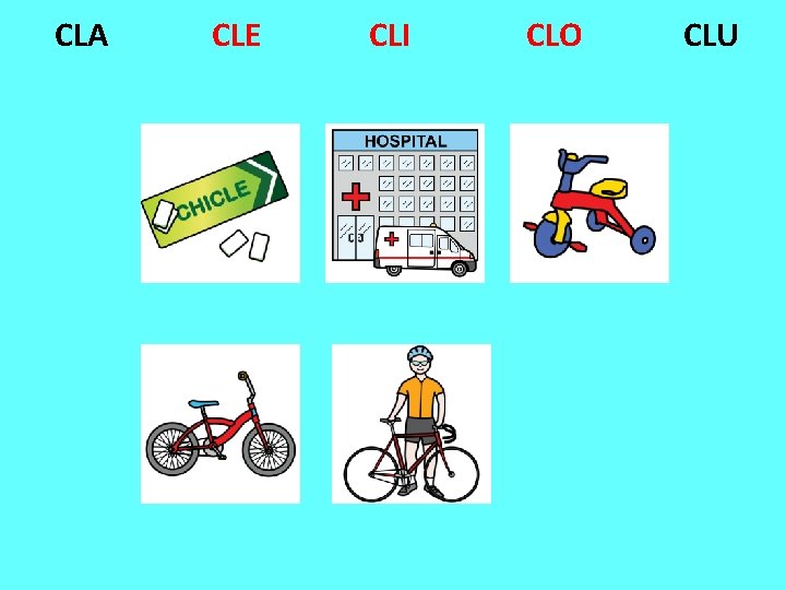 CLA CLE CLI CLO CLU CLA CLE CLI CLO CLU