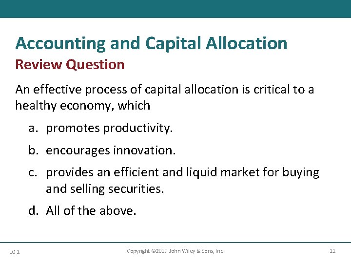 Accounting and Capital Allocation Review Question An effective process of capital allocation is critical