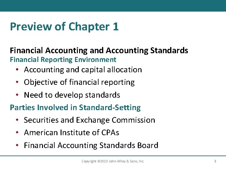 Preview of Chapter 1 Financial Accounting and Accounting Standards Financial Reporting Environment • Accounting