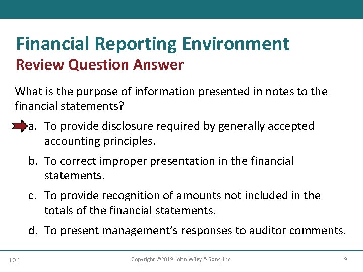 Financial Reporting Environment Review Question Answer What is the purpose of information presented in