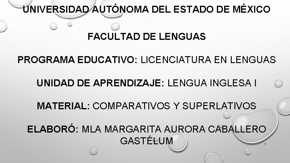 UNIVERSIDAD AUTÓNOMA DEL ESTADO DE MÉXICO FACULTAD DE LENGUAS PROGRAMA EDUCATIVO: LICENCIATURA EN LENGUAS