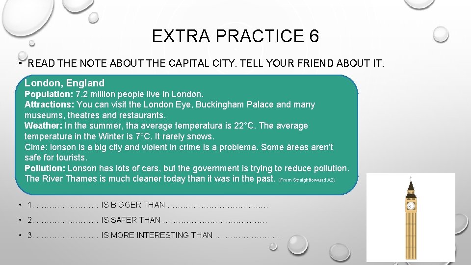 EXTRA PRACTICE 6 • READ THE NOTE ABOUT THE CAPITAL CITY. TELL YOUR FRIEND