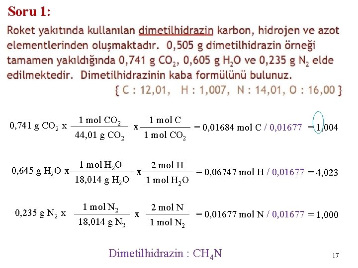 Soru 1: 0, 741 g CO 2 x 1 mol CO 2 1 mol