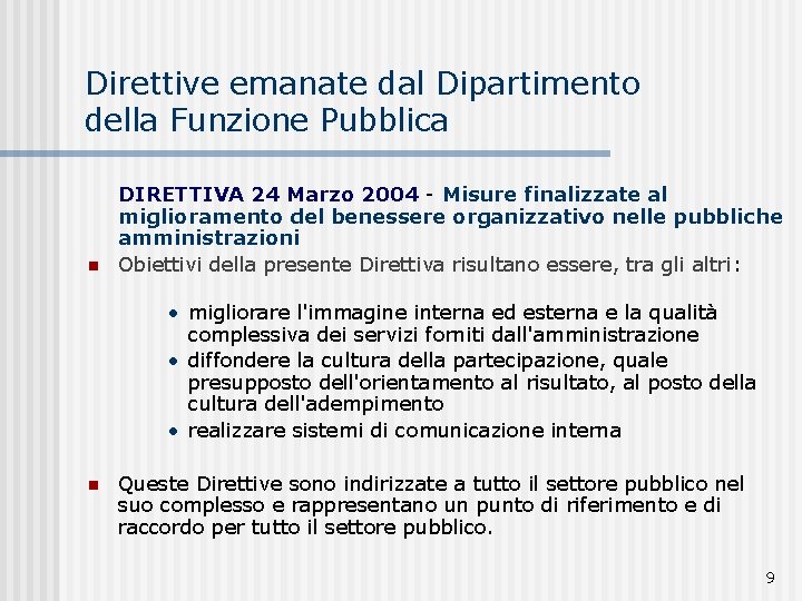 Direttive emanate dal Dipartimento della Funzione Pubblica n DIRETTIVA 24 Marzo 2004 - Misure