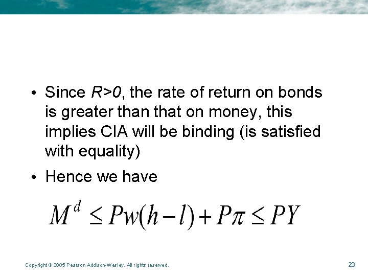 • Since R>0, the rate of return on bonds is greater than that • Since R>0, the rate of return on bonds is greater than that