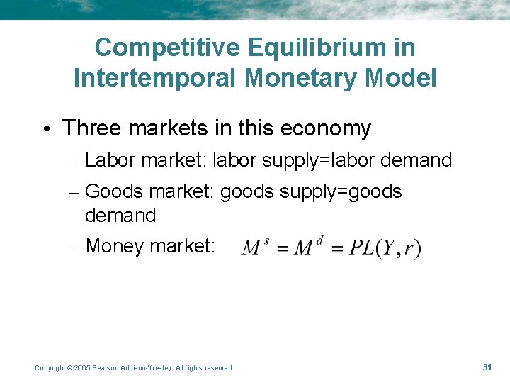 Competitive Equilibrium in Intertemporal Monetary Model • Three markets in this economy – Labor Competitive Equilibrium in Intertemporal Monetary Model • Three markets in this economy – Labor