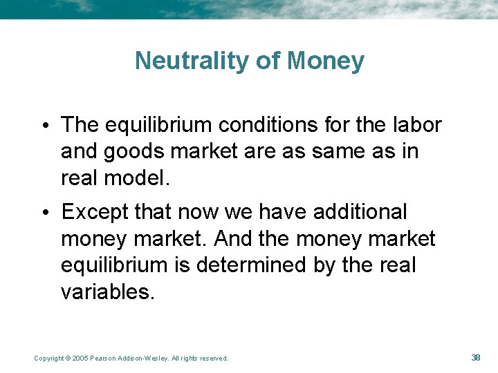 Neutrality of Money • The equilibrium conditions for the labor and goods market are Neutrality of Money • The equilibrium conditions for the labor and goods market are