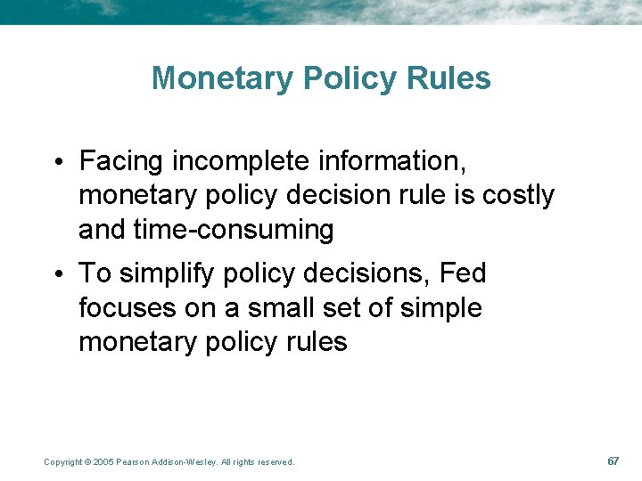 Monetary Policy Rules • Facing incomplete information, monetary policy decision rule is costly and Monetary Policy Rules • Facing incomplete information, monetary policy decision rule is costly and