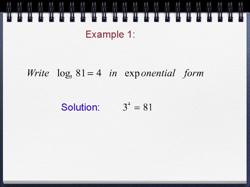 Example 1: Solution: 