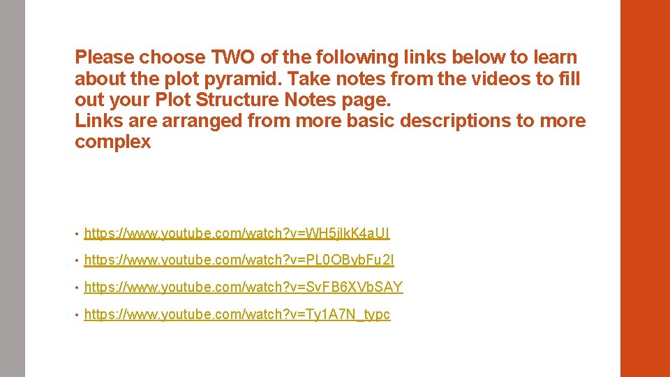 Please choose TWO of the following links below to learn about the plot pyramid.