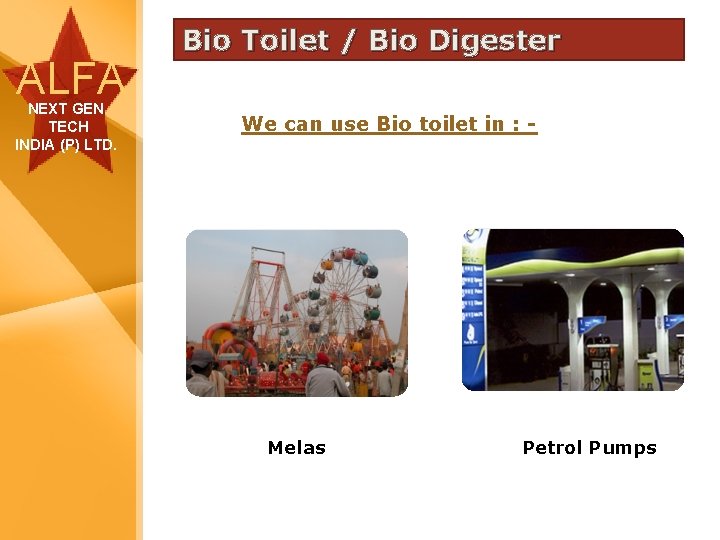 ALFA NEXT GEN TECH INDIA (P) LTD. Bio Toilet / Bio Digester We can