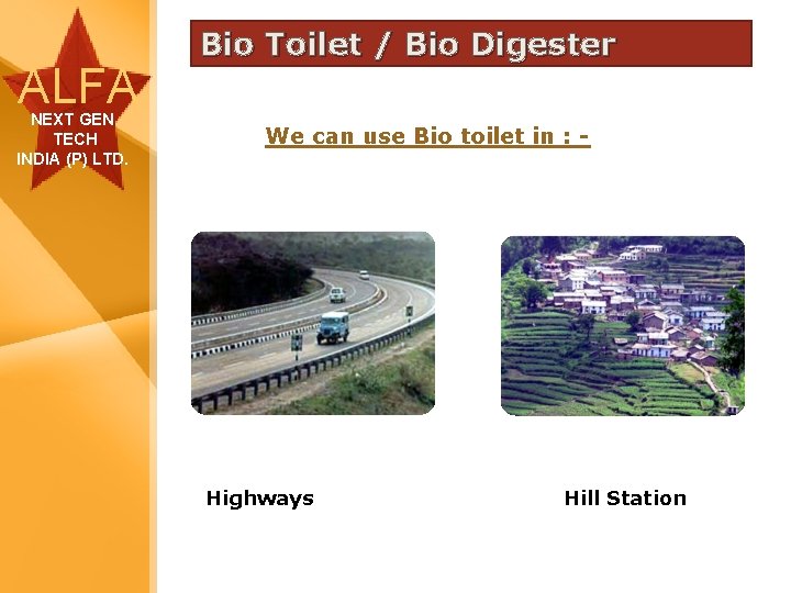 ALFA NEXT GEN TECH INDIA (P) LTD. Bio Toilet / Bio Digester We can