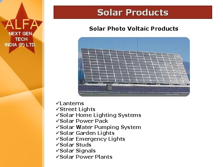 ALFA NEXT GEN TECH INDIA (P) LTD. Solar Products Solar Photo Voltaic Products üLanterns