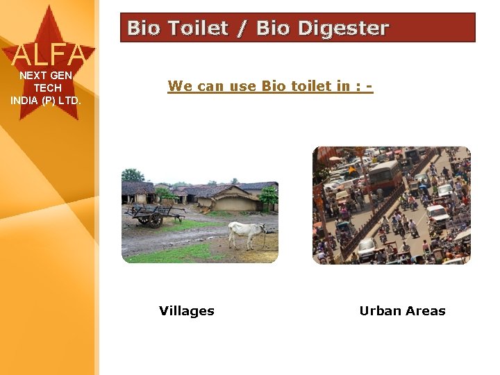 ALFA NEXT GEN TECH INDIA (P) LTD. Bio Toilet / Bio Digester We can