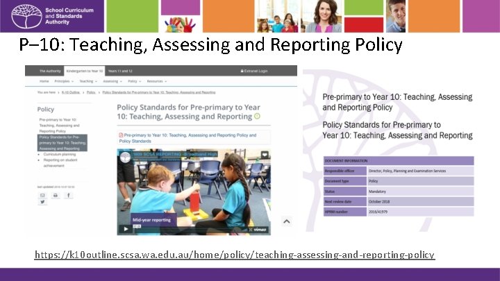 P– 10: Teaching, Assessing and Reporting Policy https: //k 10 outline. scsa. wa. edu.