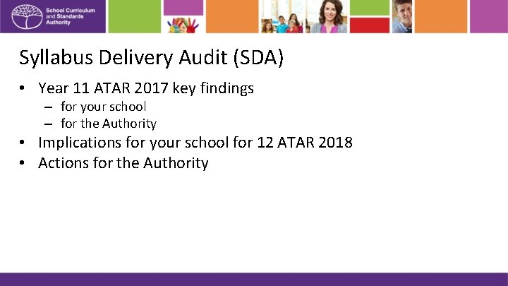 Syllabus Delivery Audit (SDA) • Year 11 ATAR 2017 key findings – for your