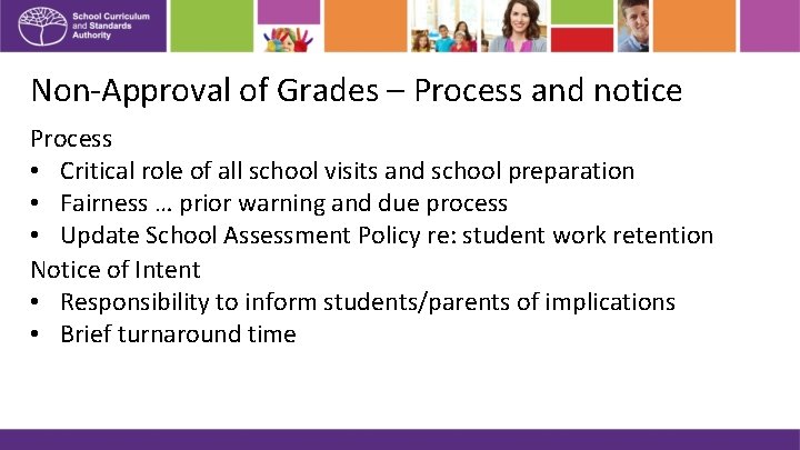 Non-Approval of Grades – Process and notice Process • Critical role of all school