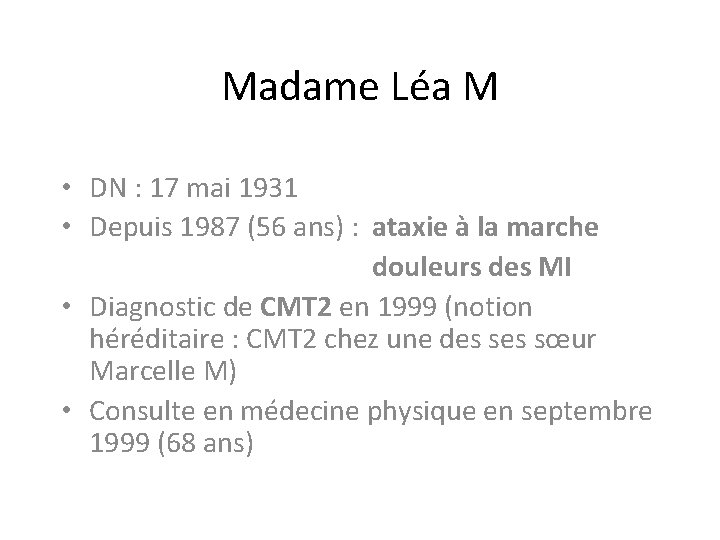 Madame Léa M • DN : 17 mai 1931 • Depuis 1987 (56 ans) Madame Léa M • DN : 17 mai 1931 • Depuis 1987 (56 ans)