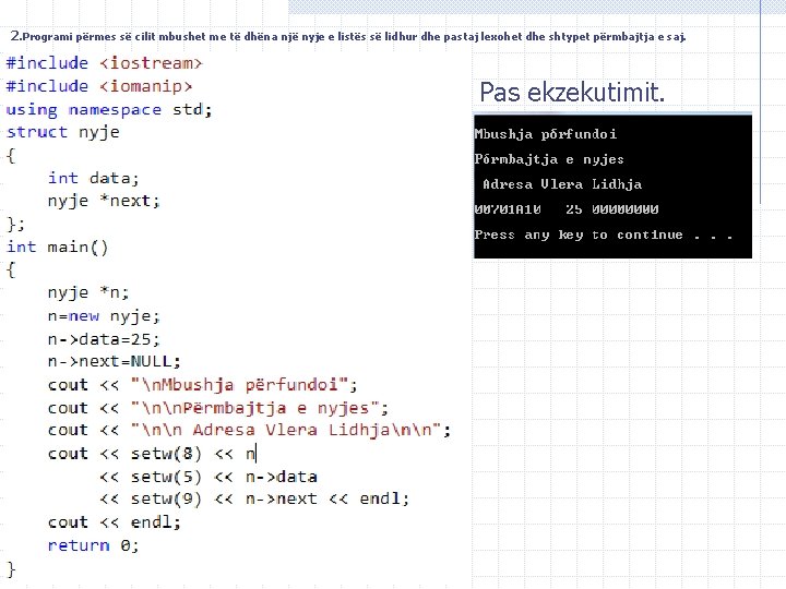 2. Programi përmes së cilit mbushet me të dhëna një nyje e listës së