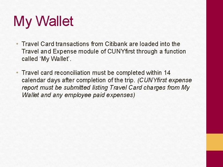 My Wallet • Travel Card transactions from Citibank are loaded into the Travel and