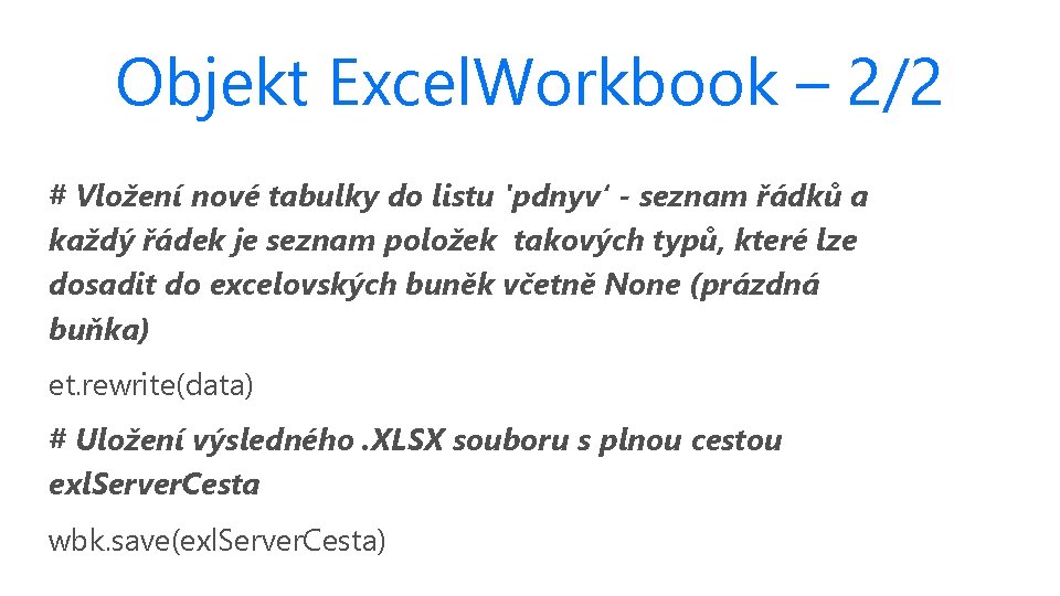 Objekt Excel. Workbook – 2/2 # Vložení nové tabulky do listu 'pdnyv‘ - seznam