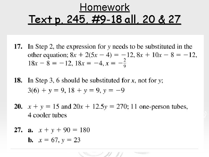 Homework Text p. 245, #9 -18 all, 20 & 27 