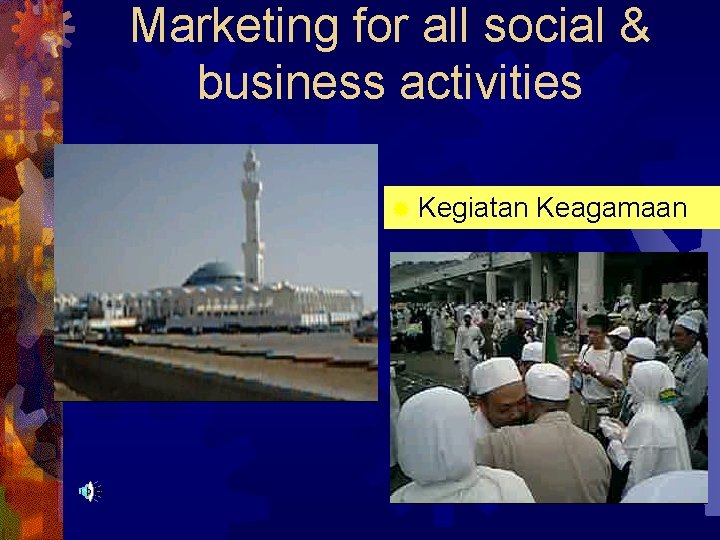 Marketing for all social & business activities ® Kegiatan Keagamaan 