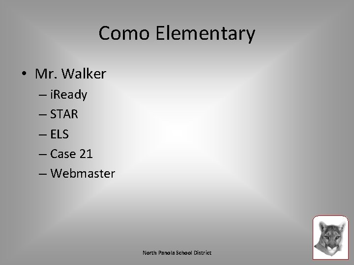 Como Elementary • Mr. Walker – i. Ready – STAR – ELS – Case