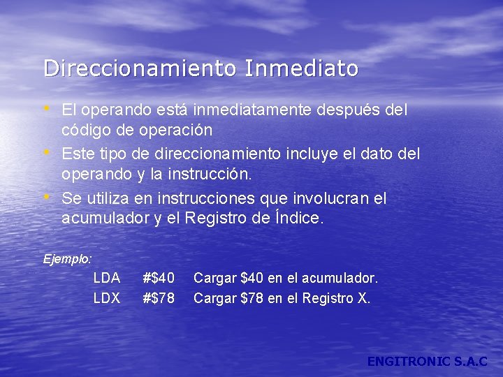Direccionamiento Inmediato • El operando está inmediatamente después del • • código de operación
