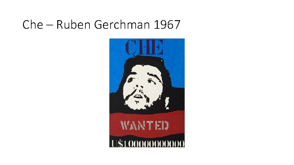 Che – Ruben Gerchman 1967 