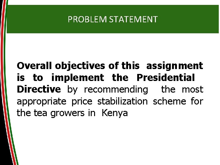 PROBLEM STATEMENT Overall objectives of this assignment is to implement the Presidential Directive by PROBLEM STATEMENT Overall objectives of this assignment is to implement the Presidential Directive by