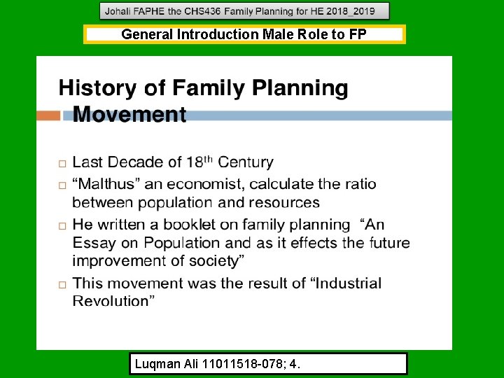 General Introduction Male Role to FP Luqman Ali 11011518 -078; 4. General Introduction Male Role to FP Luqman Ali 11011518 -078; 4.