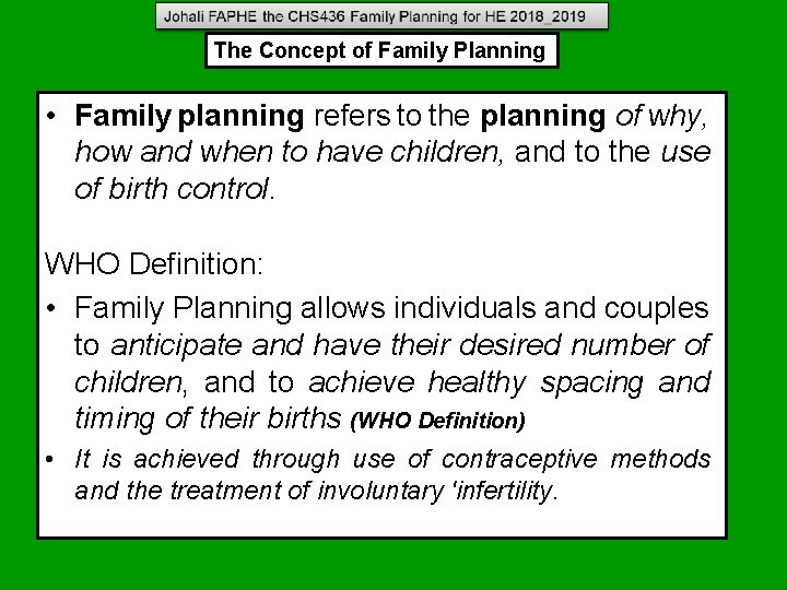 The Concept of Family Planning • Family planning refers to the planning of why, The Concept of Family Planning • Family planning refers to the planning of why,