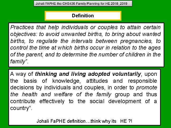 Definition Practices that help individuals or couples to attain certain objectives: to avoid unwanted Definition Practices that help individuals or couples to attain certain objectives: to avoid unwanted