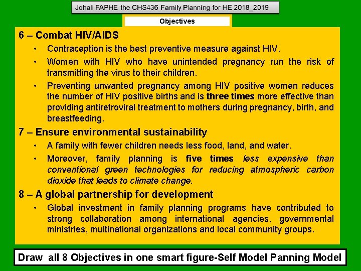 Objectives 6 – Combat HIV/AIDS • • • Contraception is the best preventive measure Objectives 6 – Combat HIV/AIDS • • • Contraception is the best preventive measure