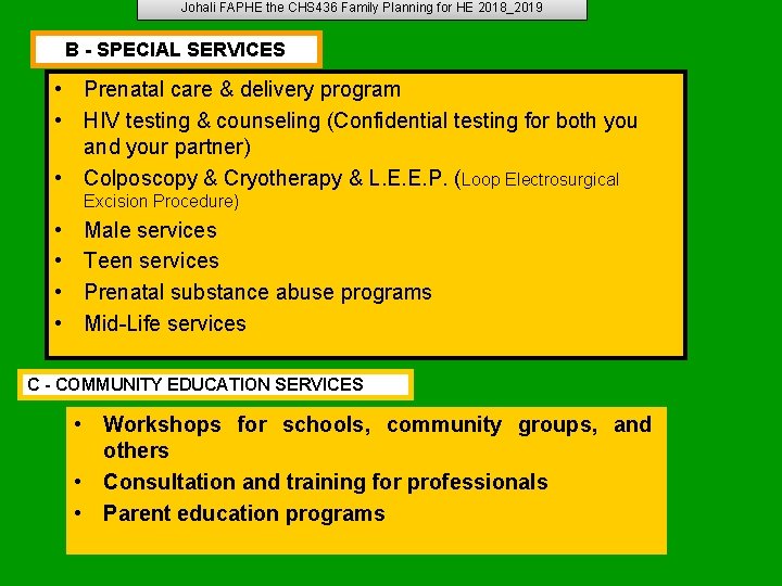 Johali FAPHE the CHS 436 Family Planning for HE 2018_2019 B - SPECIAL SERVICES Johali FAPHE the CHS 436 Family Planning for HE 2018_2019 B - SPECIAL SERVICES