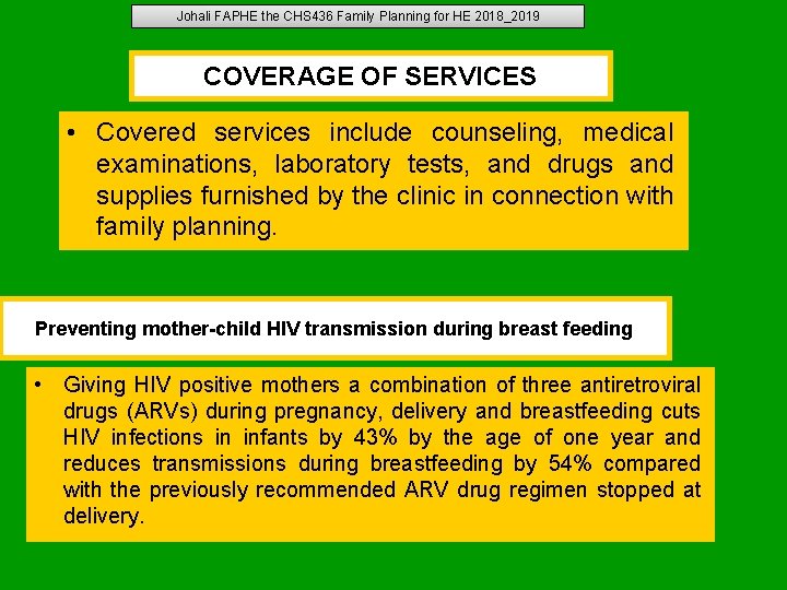 Johali FAPHE the CHS 436 Family Planning for HE 2018_2019 COVERAGE OF SERVICES • Johali FAPHE the CHS 436 Family Planning for HE 2018_2019 COVERAGE OF SERVICES •