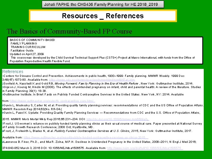 Resources _ References The Basics of Community-Based FP Course BASICS OF COMMUNITY-BASED FAMILY PLANNING Resources _ References The Basics of Community-Based FP Course BASICS OF COMMUNITY-BASED FAMILY PLANNING