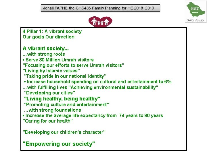 4 Pillar 1: A vibrant society Our goals Our direction A vibrant society. . 4 Pillar 1: A vibrant society Our goals Our direction A vibrant society. .