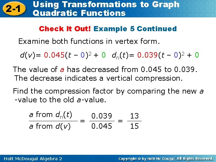 2 -1 Using Transformations to Graph Quadratic Functions Check It Out! Example 5 Continued