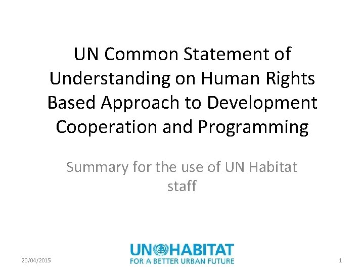 UN Common Statement of Understanding on Human Rights Based Approach to Development Cooperation and