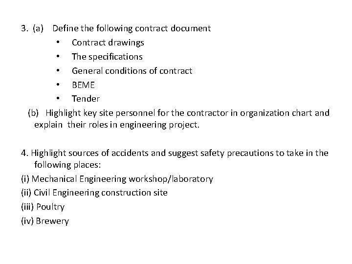3. (a) Define the following contract document • Contract drawings • The specifications • 3. (a) Define the following contract document • Contract drawings • The specifications •
