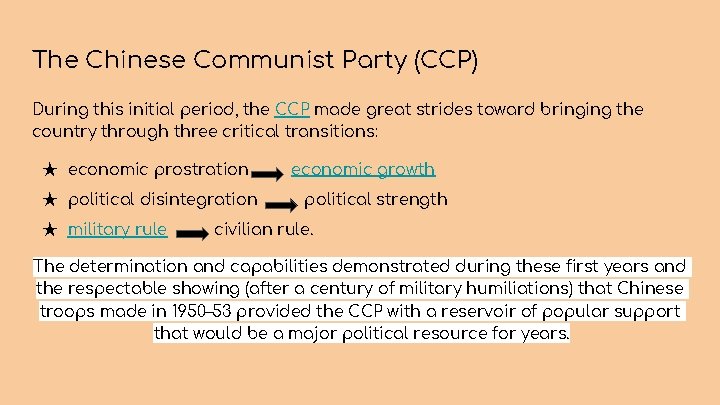 The Chinese Communist Party (CCP) During this initial period, the CCP made great strides