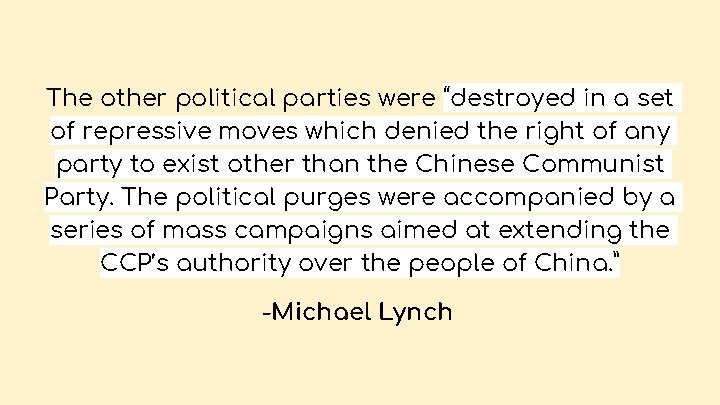 The other political parties were “destroyed in a set of repressive moves which denied