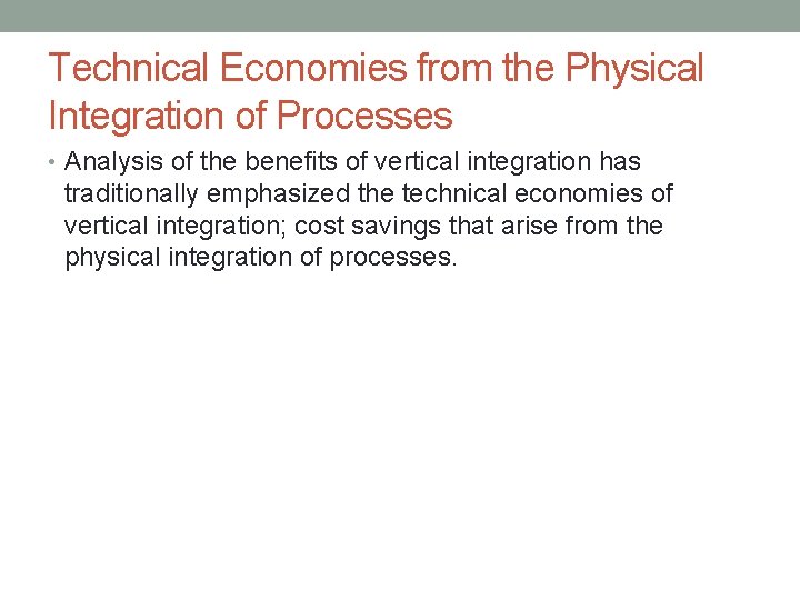 Technical Economies from the Physical Integration of Processes • Analysis of the benefits of