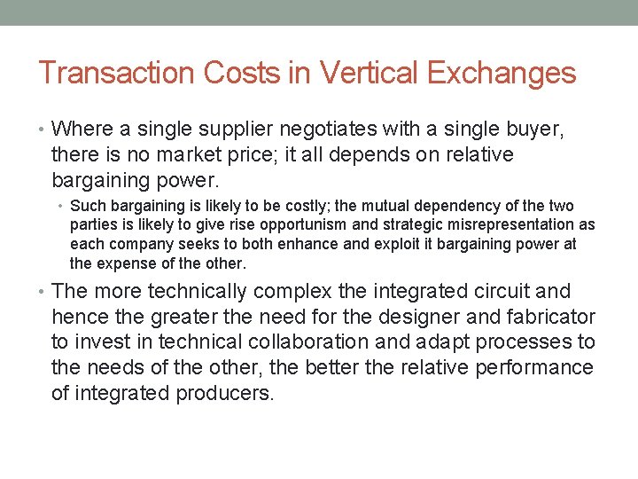 Transaction Costs in Vertical Exchanges • Where a single supplier negotiates with a single Transaction Costs in Vertical Exchanges • Where a single supplier negotiates with a single