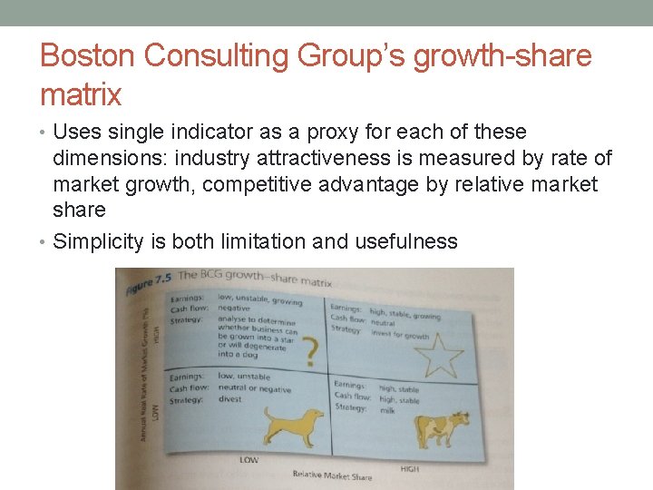 Boston Consulting Group’s growth-share matrix • Uses single indicator as a proxy for each